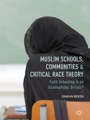 cover image of Muslim Schools, Communities and Critical Race Theory